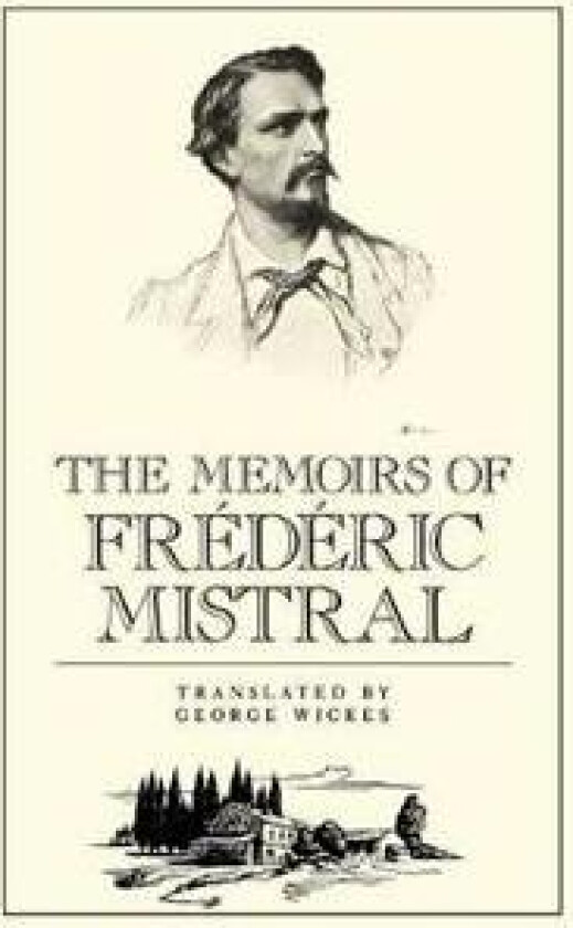 The Memoirs of Frédéric Mistral