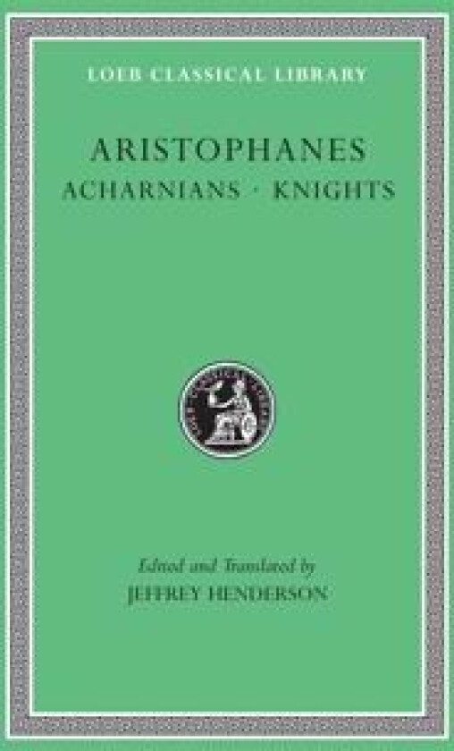 Acharnians. Knights