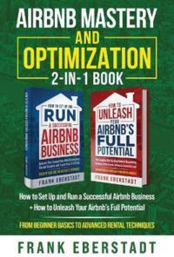 Airbnb Mastery and Optimization 2-In-1 Book