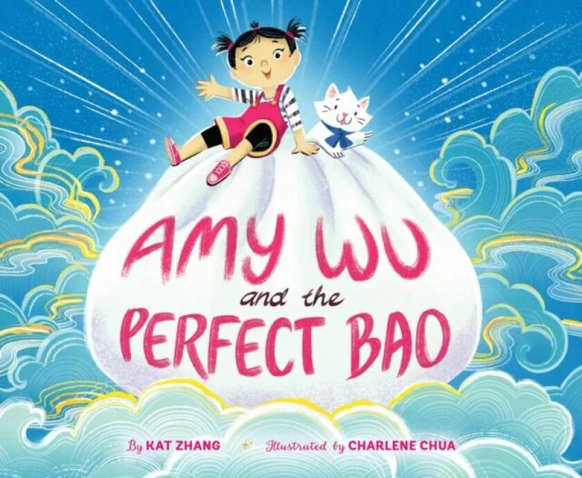 Amy Wu and the Perfect Bao av Kat Zhang