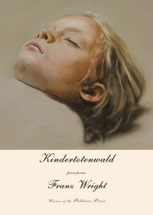 Kindertotenwald av Franz Wright