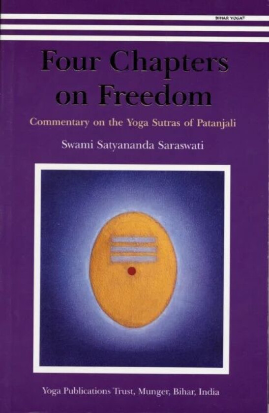 Four Chapters on Freedom av Satyananda Saraswati