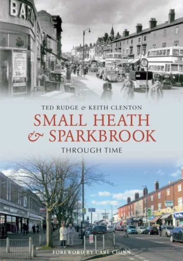 Small Heath & Sparkbrook Through Time av Ted Rudge, Keith Clenton