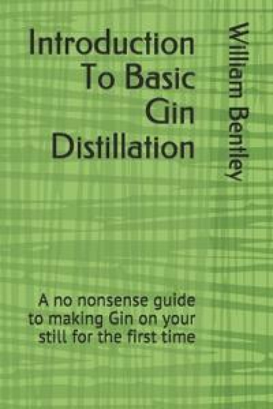 Introduction To Basic Gin Distillation