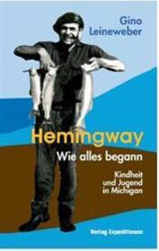 Hemingway - Wie alles begann