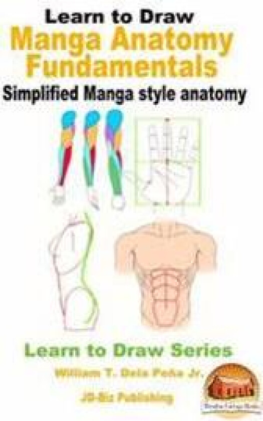 Learn to Draw - Manga Anatomy Fundamentals - Simplified Manga style anatomy