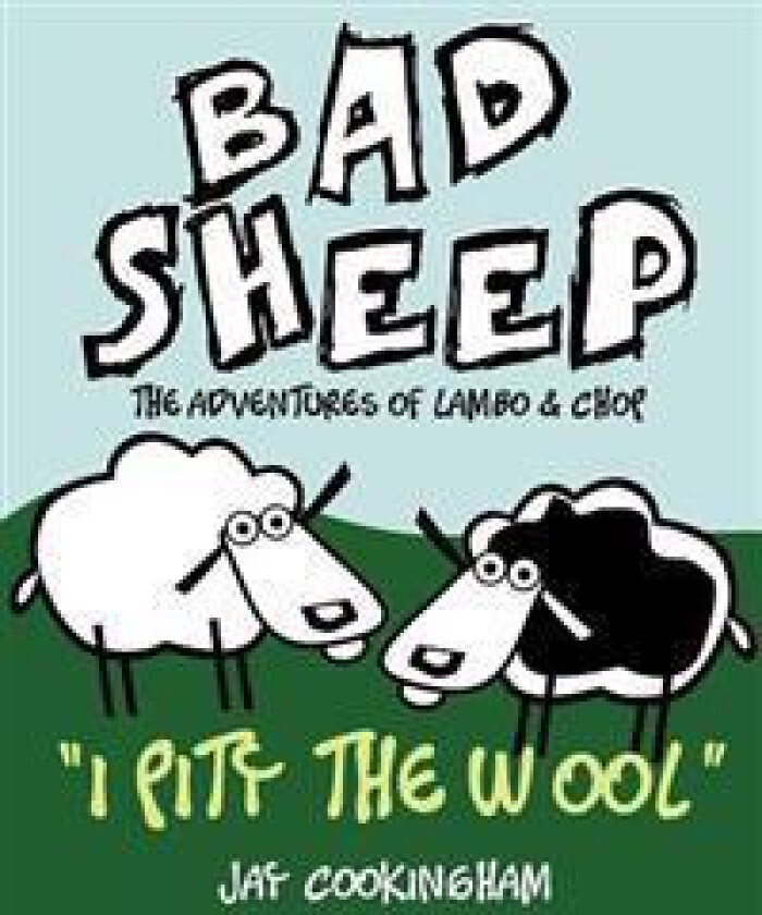 Badsheep - I Pity the Wool: The Adventures of Lambo and Chop