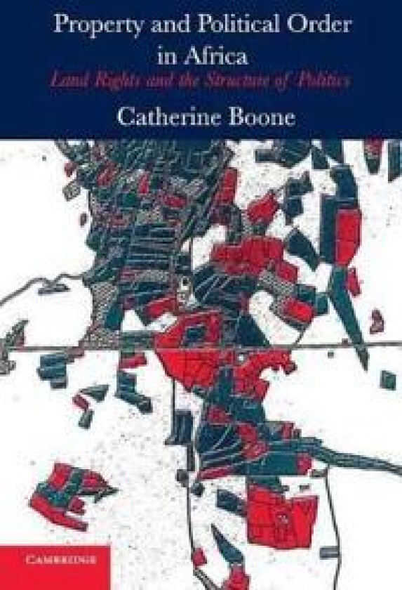 Property and Political Order in Africa