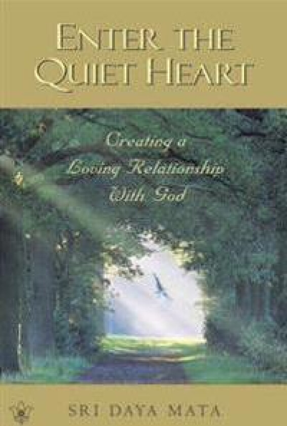 Enter the Quiet Heart