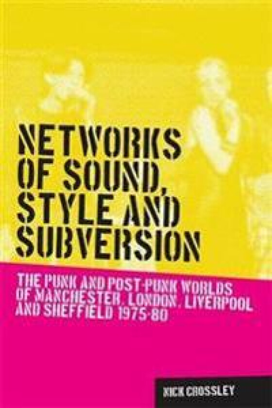 Networks of Sound, Style and Subversion