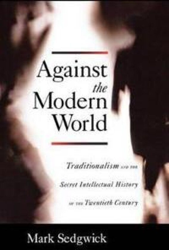 Against the Modern World