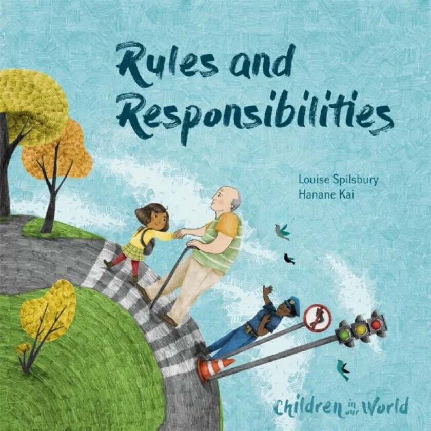 Children in Our World: Rules and Responsibilities av Louise Spilsbury