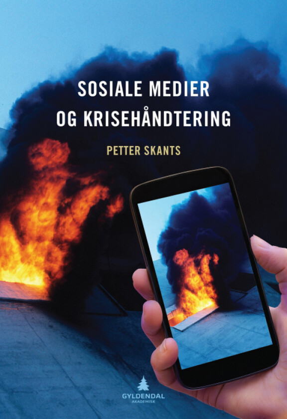 Sosiale medier og krisehåndtering av Petter Skants