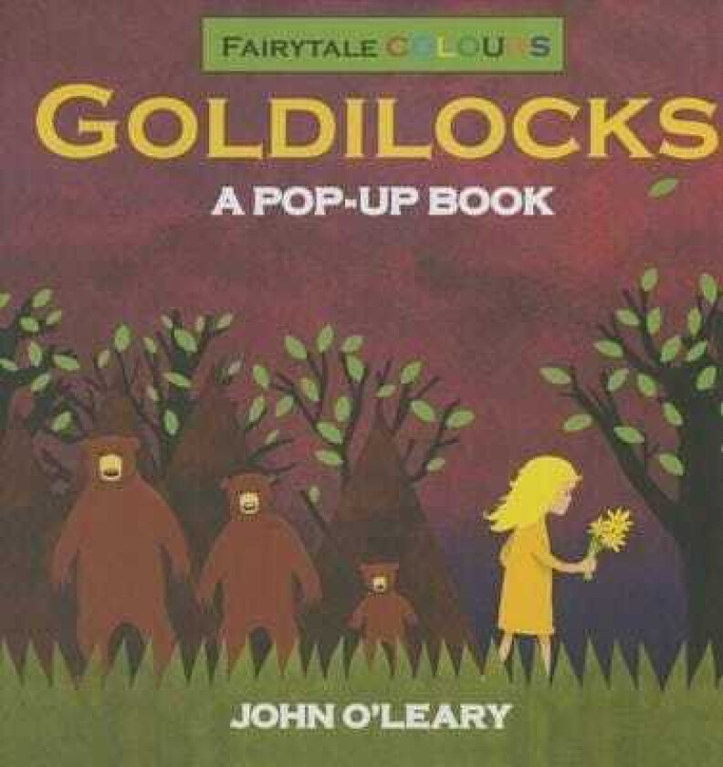 Fairy Tale Colours: Goldilocks A PopUp Book