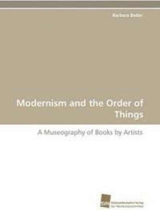 Modernism and the Order of Things