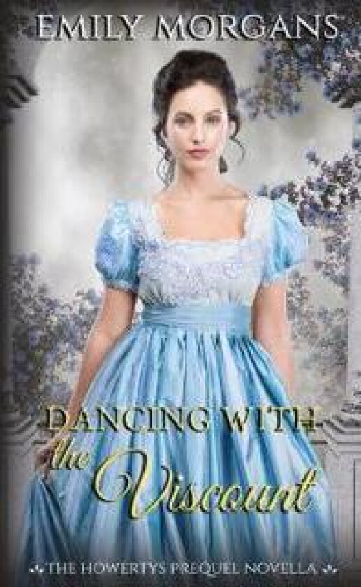Dancing with the Viscount (The Howertys Prequel Novella)