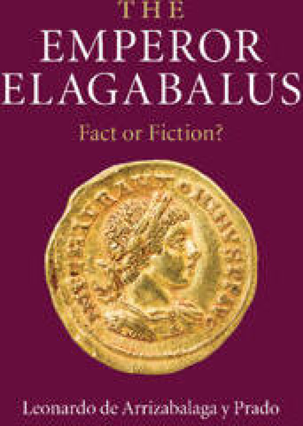 The Emperor Elagabalus