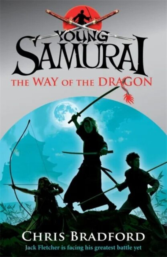 The Way of the Dragon (Young Samurai, Book 3) av Chris Bradford
