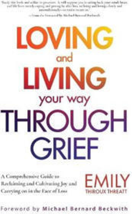 Loving and Living Your Way Through Grief