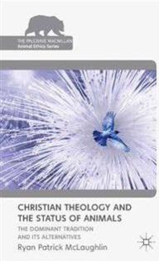 Christian Theology and the Status of Animals