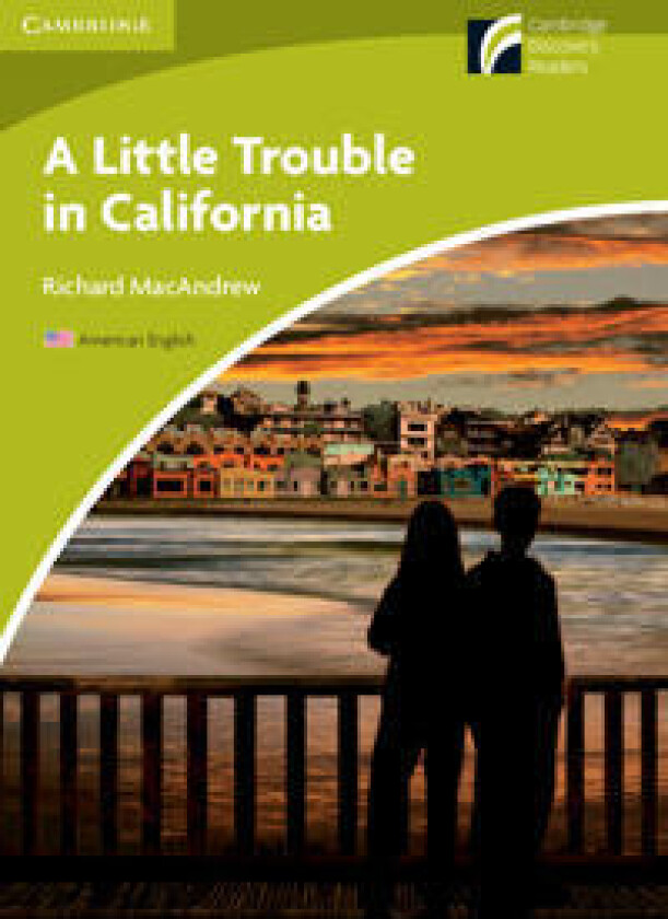 A Little Trouble in California Level Starter/Beginner American English Edition