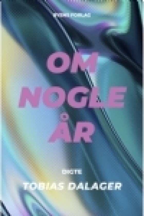 Om nogle år | Tobias Dalager | Språk: Dansk