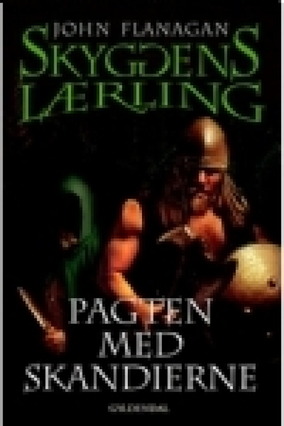 Skyggens Lærling 4 - Pagten med Skandierne | John Flanagan | Språk: Dansk