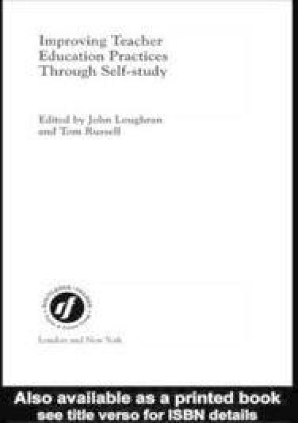Improving Teacher Education Practice Through Self-study