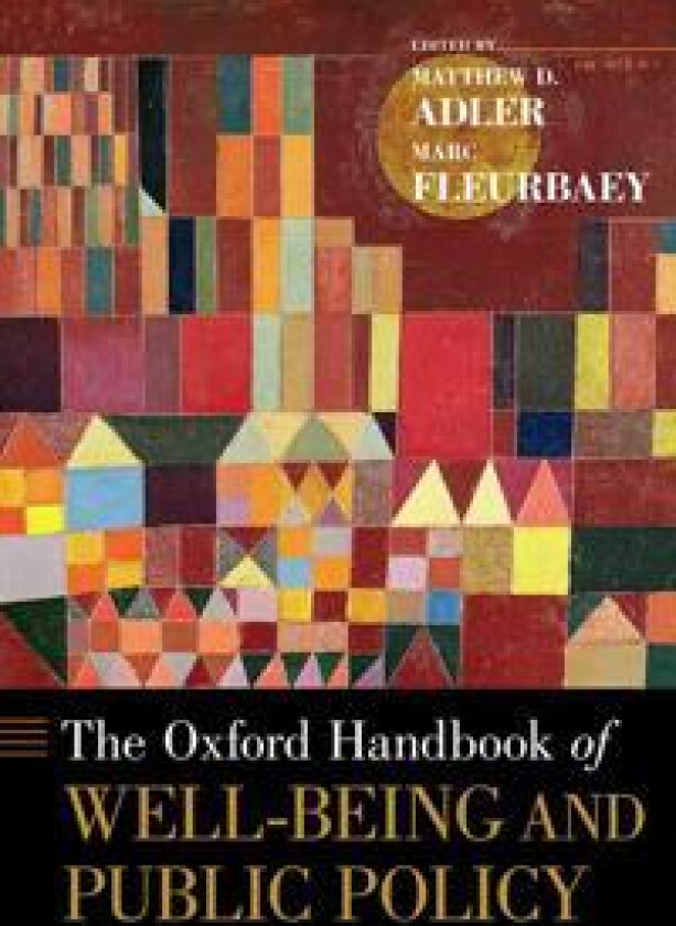 The Oxford Handbook of Well-Being and Public Policy
