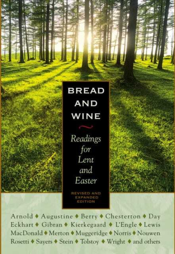 Bread and Wine Readings for Lent and Easter (Second Edition)