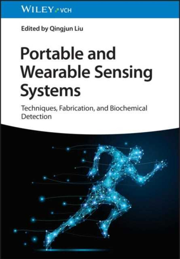 Portable and Wearable Sensing Systems Techniques, Fabrication, and Biochemical Detection