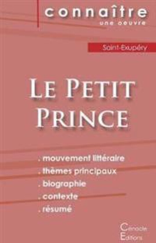 Fiche de lecture Le Petit Prince de Antoine de Saint-Exupéry (Analyse littéraire de référence et résumé complet)