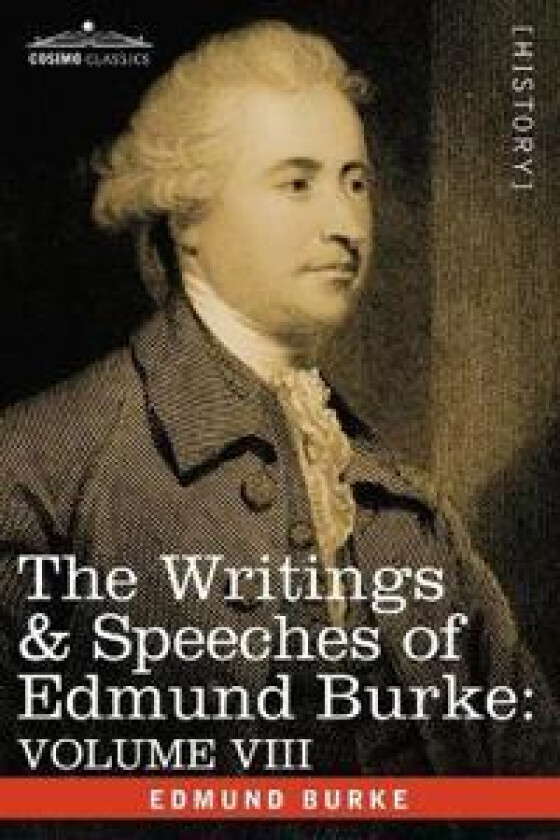 The Writings & Speeches of Edmund Burke