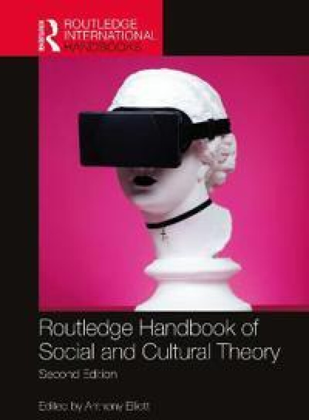 Routledge Handbook of Social and Cultural Theory