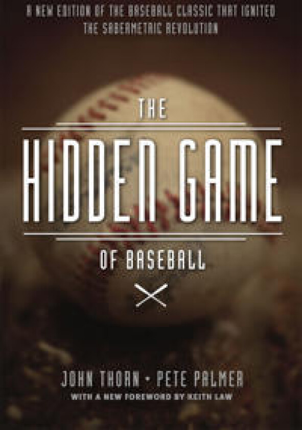 The Hidden Game of Baseball