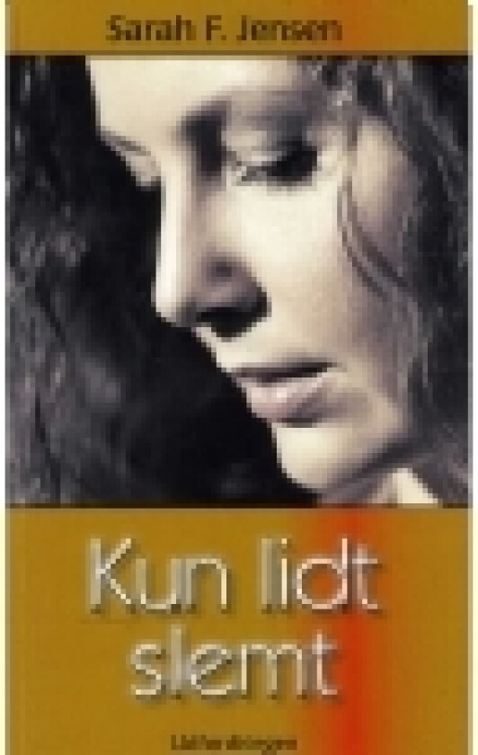 Kun lidt slemt | Sarah F. Jensen | Språk: Dansk