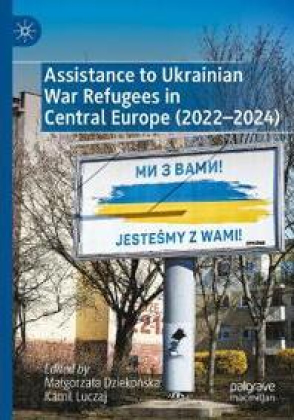 Assistance to Ukrainian War Refugees in Central Europe (2022-2024)