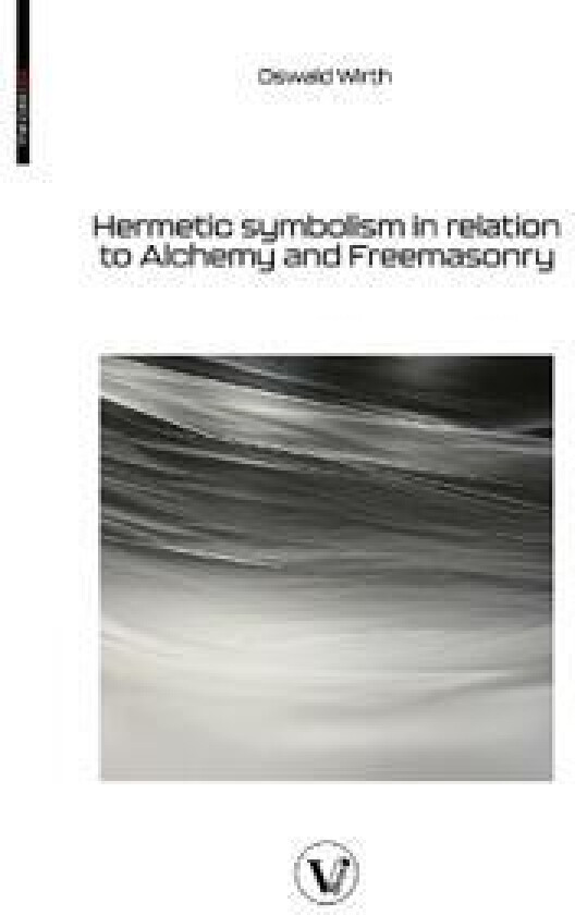 Hermetic symbolism in relation to Alchemy and Freemasonry