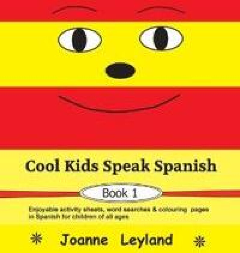 Cool Kids Speak Spanish - Book 1