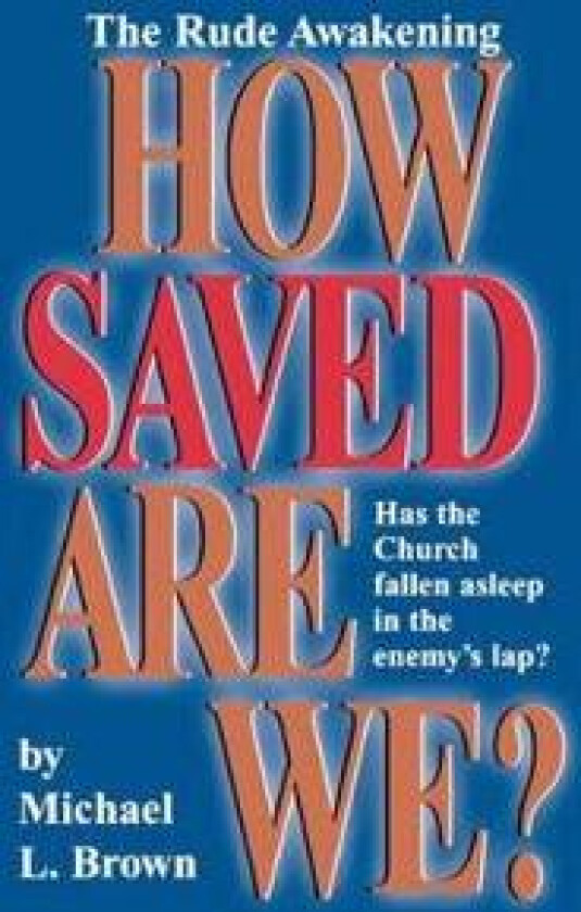 How Saved are We?