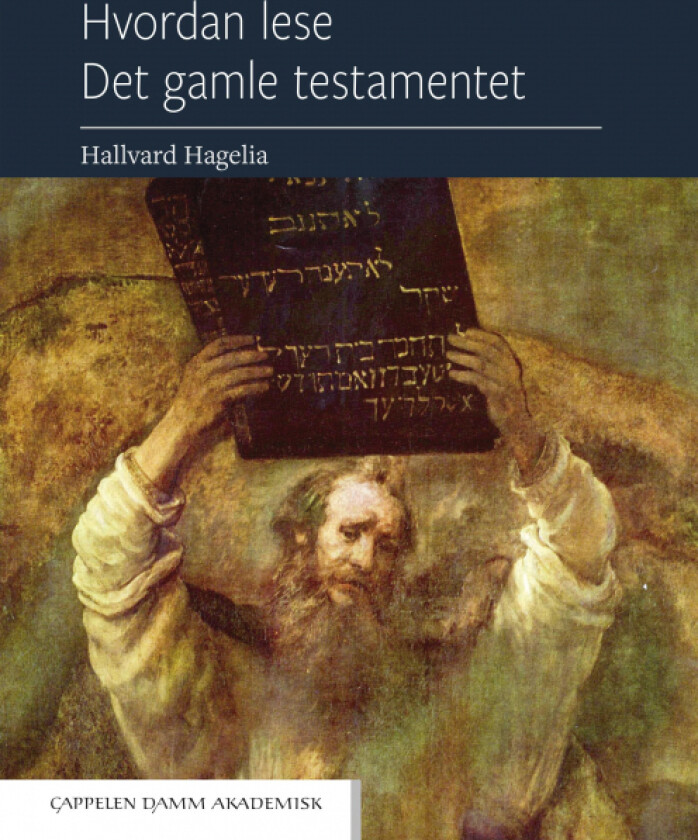 Hvordan lese Det gamle testamentet av Hallvard Hagelia