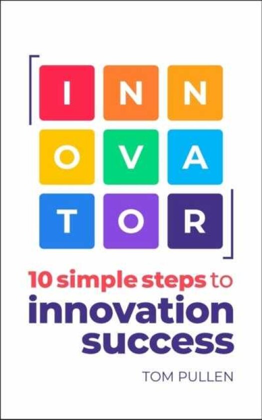 INNOVATOR 10 simple steps to innovation success