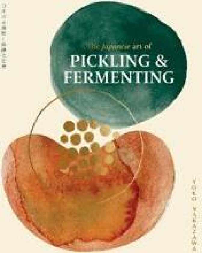 The Japanese Art of Pickling & Fermenting