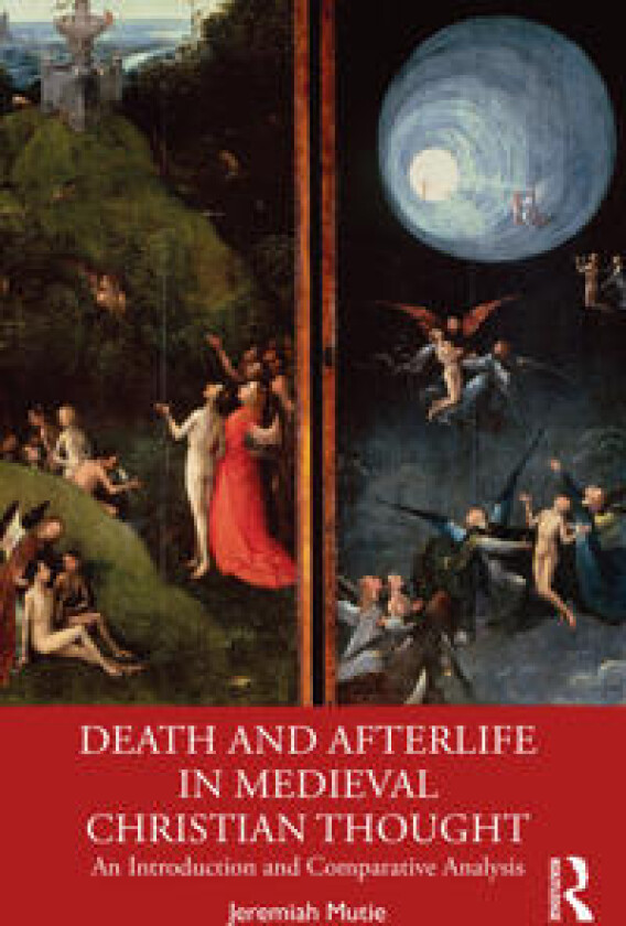 Death and Afterlife in Medieval Christian Thought
