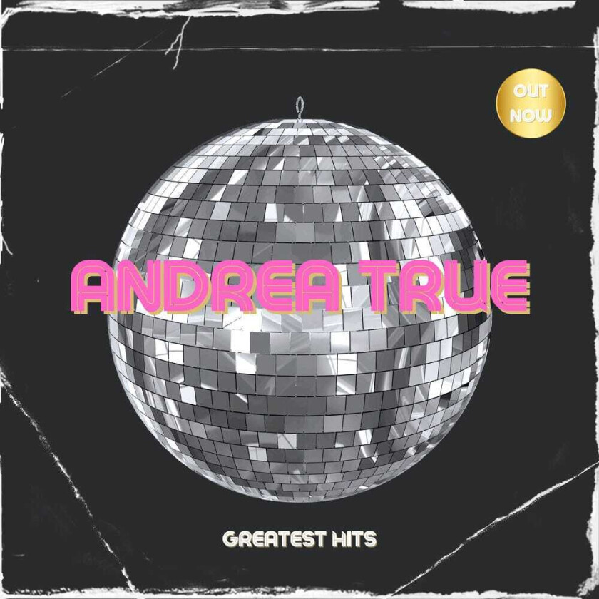 Andrea True Andrea True Three Greatest Hits CD