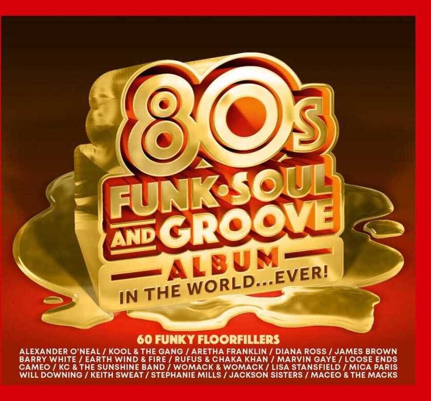 Diverse Artister Best 80s Funk Soul & Groove Album In The World CD