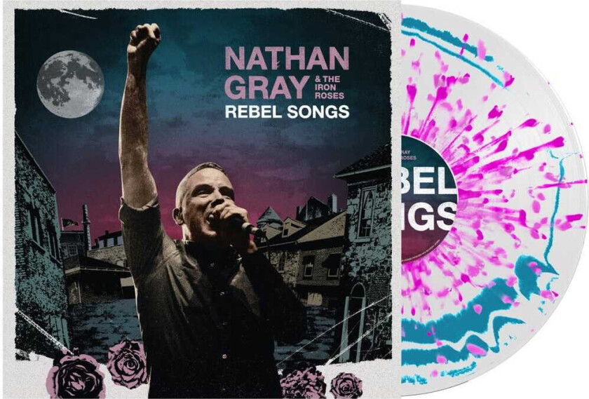 Nathan Gray, Iron Roses Rebel Songs LP/Vinyl