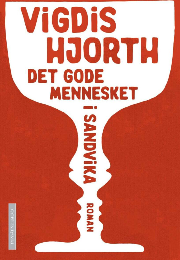 Det gode mennesket i Sandvika av Vigdis Hjorth