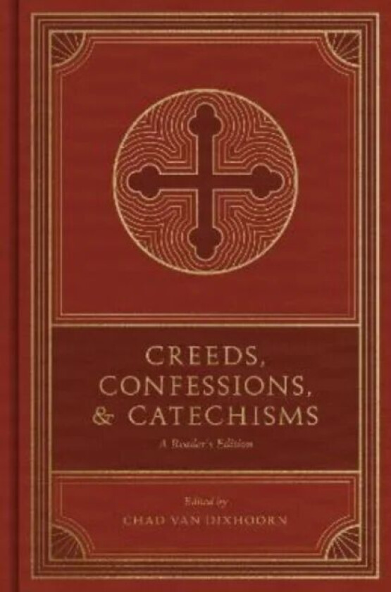 Creeds, Confessions, and Catechisms