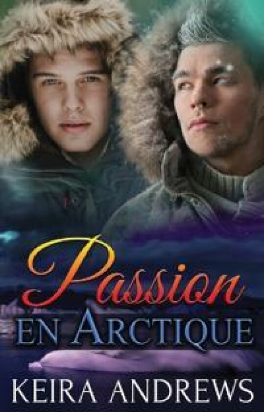 Passion en Arctique
